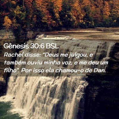 Picture 02 - Gênesis 30:6 BSL - Rachel disse: “Deus me julgou, e também ouviu - Bible Verse Picture