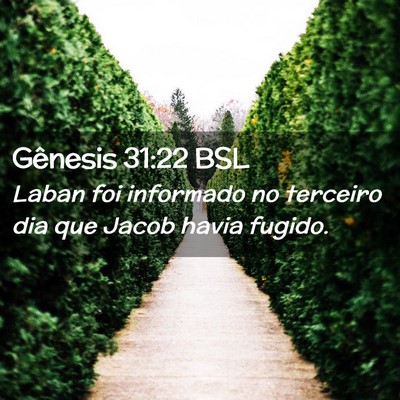 Picture 02 - Gênesis 31:22 BSL - Laban foi informado no terceiro dia que Jacob - Bible Verse Picture