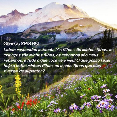 Picture 02 - Gênesis 31:43 BSL - Laban respondeu a Jacob: “As filhas são minhas - Bible Verse Picture