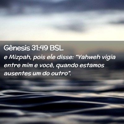 Picture 02 - Gênesis 31:49 BSL - e Mizpah, pois ele disse: “Yahweh vigia entre - Bible Verse Picture