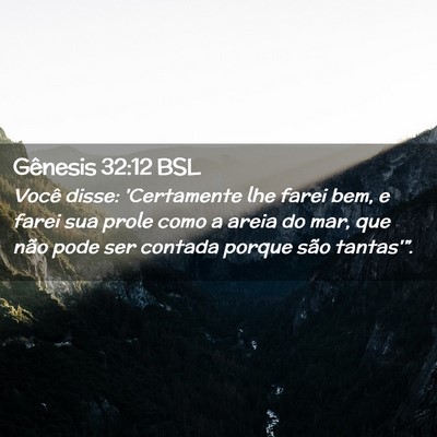 Picture 02 - Gênesis 32:12 BSL - Você disse: 'Certamente lhe farei bem, e farei - Bible Verse Picture