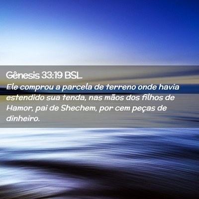 Picture 02 - Gênesis 33:19 BSL - Ele comprou a parcela de terreno onde havia - Bible Verse Picture