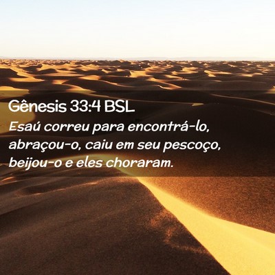Picture 02 - Gênesis 33:4 BSL - Esaú correu para encontrá-lo, abraçou-o, caiu - Bible Verse Picture