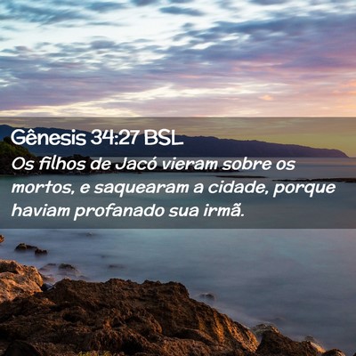 Picture 02 - Gênesis 34:27 BSL - Os filhos de Jacó vieram sobre os mortos, e - Bible Verse Picture