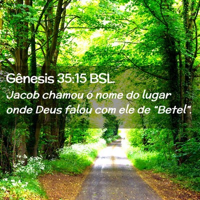 Picture 02 - Gênesis 35:15 BSL - Jacob chamou o nome do lugar onde Deus falou com - Bible Verse Picture