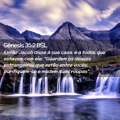 Picture 02 - Gênesis 35:2 BSL - Então Jacob disse à sua casa, e a todos que - Bible Verse Picture