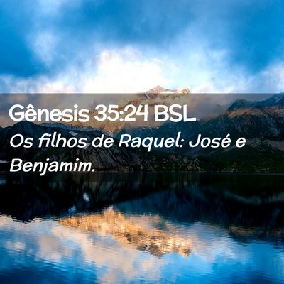 Picture 02 - Gênesis 35:24 BSL - Os filhos de Raquel: José e - Bible Verse Picture
