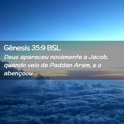 Picture 02 - Gênesis 35:9 BSL - Deus apareceu novamente a Jacob, quando veio de - Bible Verse Picture