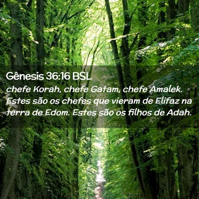 Picture 02 - Gênesis 36:16 BSL - chefe Korah, chefe Gatam, chefe Amalek. Estes - Bible Verse Picture