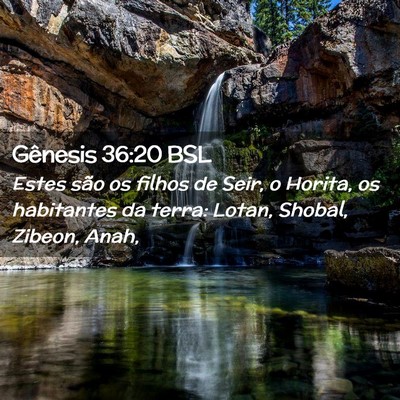 Picture 02 - Gênesis 36:20 BSL - Estes são os filhos de Seir, o Horita, os - Bible Verse Picture
