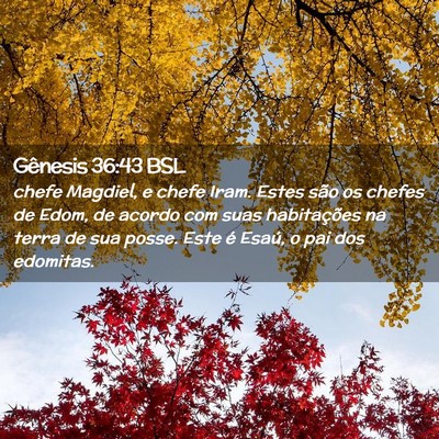 Picture 02 - Gênesis 36:43 BSL - chefe Magdiel, e chefe Iram. Estes são os chefes - Bible Verse Picture