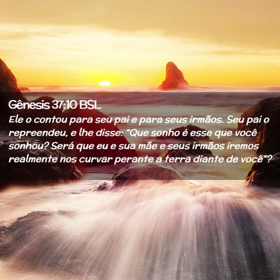 Picture 02 - Gênesis 37:10 BSL - Ele o contou para seu pai e para seus irmãos. - Bible Verse Picture