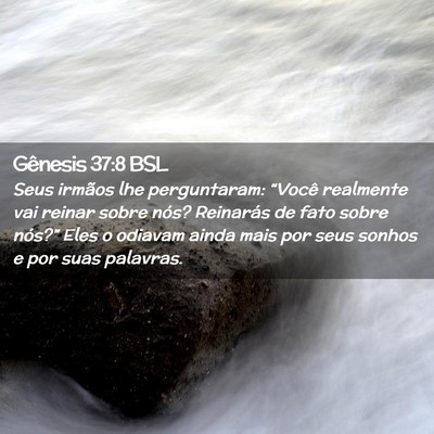 Picture 02 - Gênesis 37:8 BSL - Seus irmãos lhe perguntaram: “Você realmente - Bible Verse Picture