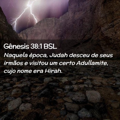 Picture 02 - Gênesis 38:1 BSL - Naquela época, Judah desceu de seus irmãos e - Bible Verse Picture