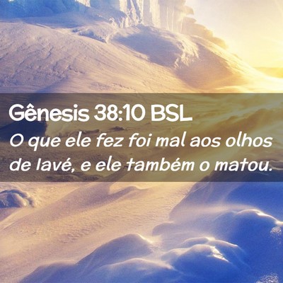 Picture 02 - Gênesis 38:10 BSL - O que ele fez foi mal aos olhos de Iavé, e ele - Bible Verse Picture