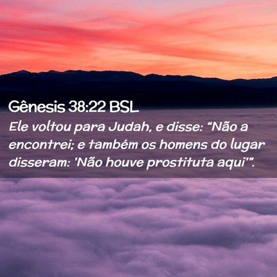 Picture 02 - Gênesis 38:22 BSL - Ele voltou para Judah, e disse: “Não a - Bible Verse Picture