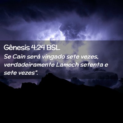 Picture 02 - Gênesis 4:24 BSL - Se Cain será vingado sete vezes, verdadeiramente - Bible Verse Picture
