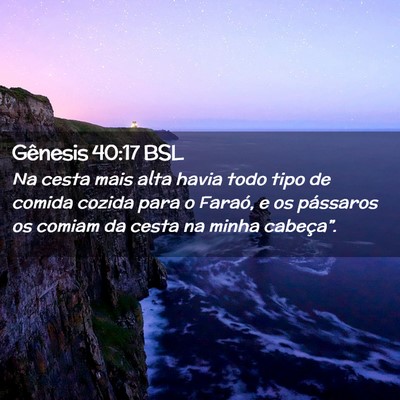 Picture 02 - Gênesis 40:17 BSL - Na cesta mais alta havia todo tipo de comida - Bible Verse Picture