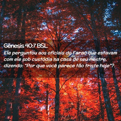 Picture 02 - Gênesis 40:7 BSL - Ele perguntou aos oficiais do Faraó que estavam - Bible Verse Picture