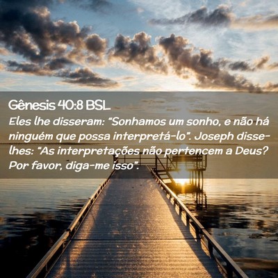 Picture 02 - Gênesis 40:8 BSL - Eles lhe disseram: “Sonhamos um sonho, e não - Bible Verse Picture