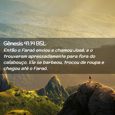 Picture 02 - Gênesis 41:14 BSL - Então o Faraó enviou e chamou José, e o - Bible Verse Picture