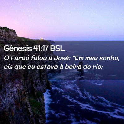 Picture 02 - Gênesis 41:17 BSL - O Faraó falou a José: “Em meu sonho, eis que - Bible Verse Picture