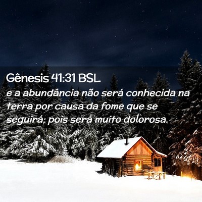 Picture 02 - Gênesis 41:31 BSL - e a abundância não será conhecida na terra por - Bible Verse Picture