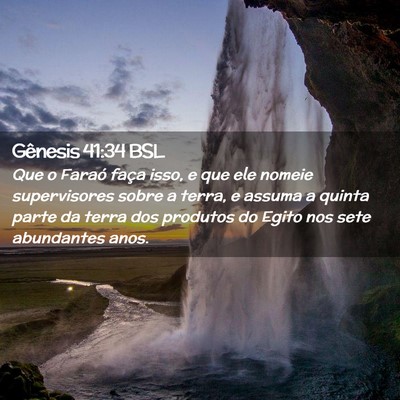 Picture 02 - Gênesis 41:34 BSL - Que o Faraó faça isso, e que ele nomeie - Bible Verse Picture