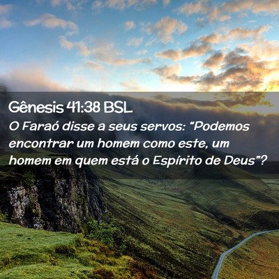 Picture 02 - Gênesis 41:38 BSL - O Faraó disse a seus servos: “Podemos - Bible Verse Picture