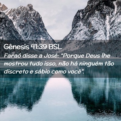 Picture 02 - Gênesis 41:39 BSL - Faraó disse a José: “Porque Deus lhe mostrou - Bible Verse Picture