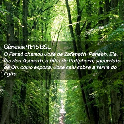 Picture 02 - Gênesis 41:45 BSL - O Faraó chamou José de Zafenath-Paneah. Ele lhe - Bible Verse Picture