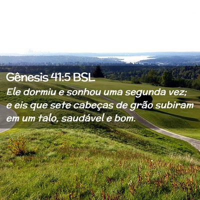 Picture 02 - Gênesis 41:5 BSL - Ele dormiu e sonhou uma segunda vez; e eis que - Bible Verse Picture
