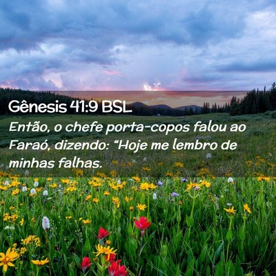 Picture 02 - Gênesis 41:9 BSL - Então, o chefe porta-copos falou ao Faraó, - Bible Verse Picture
