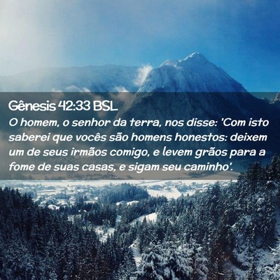 Picture 02 - Gênesis 42:33 BSL - O homem, o senhor da terra, nos disse: 'Com isto - Bible Verse Picture
