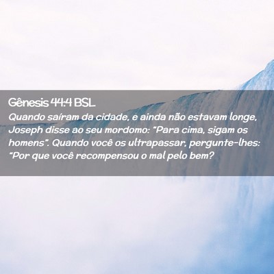 Picture 02 - Gênesis 44:4 BSL - Quando saíram da cidade, e ainda não estavam - Bible Verse Picture