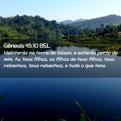 Picture 02 - Gênesis 45:10 BSL - Habitarás na terra de Gósen, e estarás perto - Bible Verse Picture