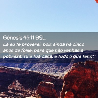 Picture 02 - Gênesis 45:11 BSL - Lá eu te proverei; pois ainda há cinco anos de - Bible Verse Picture