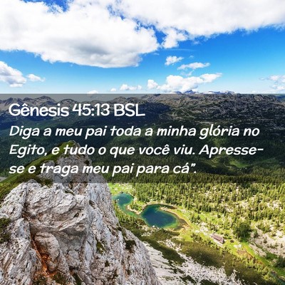 Picture 02 - Gênesis 45:13 BSL - Diga a meu pai toda a minha glória no Egito, e - Bible Verse Picture