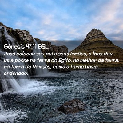 Picture 02 - Gênesis 47:11 BSL - José colocou seu pai e seus irmãos, e lhes deu - Bible Verse Picture