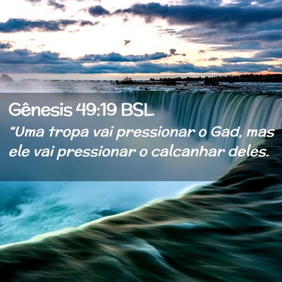 Picture 02 - Gênesis 49:19 BSL - “Uma tropa vai pressionar o Gad, mas ele vai - Bible Verse Picture