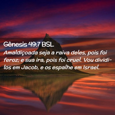 Picture 02 - Gênesis 49:7 BSL - Amaldiçoada seja a raiva deles, pois foi feroz; - Bible Verse Picture