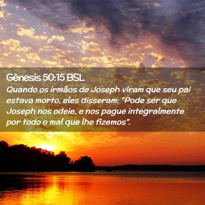 Picture 02 - Gênesis 50:15 BSL - Quando os irmãos de Joseph viram que seu pai - Bible Verse Picture