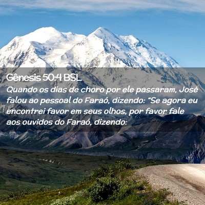 Picture 02 - Gênesis 50:4 BSL - Quando os dias de choro por ele passaram, José - Bible Verse Picture