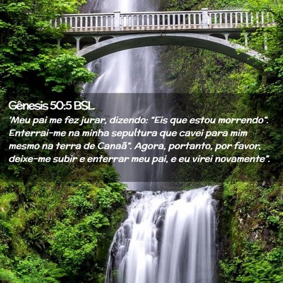 Picture 02 - Gênesis 50:5 BSL - 'Meu pai me fez jurar, dizendo: “Eis que estou - Bible Verse Picture