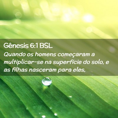 Picture 02 - Gênesis 6:1 BSL - Quando os homens começaram a multiplicar-se na - Bible Verse Picture