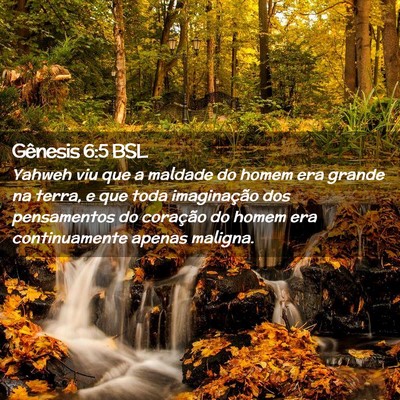 Picture 02 - Gênesis 6:5 BSL - Yahweh viu que a maldade do homem era grande na - Bible Verse Picture