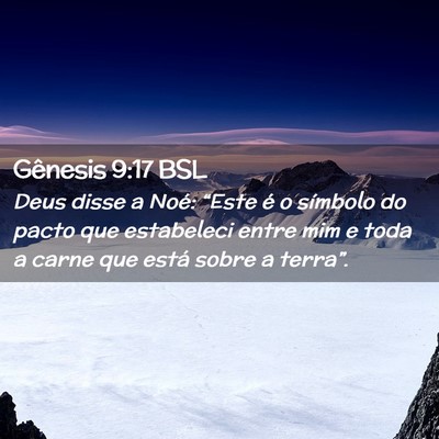 Picture 02 - Gênesis 9:17 BSL - Deus disse a Noé: “Este é o símbolo do pacto - Bible Verse Picture
