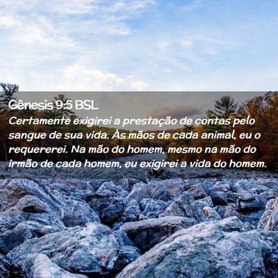 Picture 02 - Gênesis 9:5 BSL - Certamente exigirei a prestação de contas pelo - Bible Verse Picture