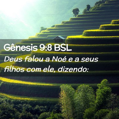 Picture 02 - Gênesis 9:8 BSL - Deus falou a Noé e a seus filhos com ele, - Bible Verse Picture