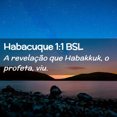 Picture 02 - Habacuque 1:1 BSL - A revelação que Habakkuk, o profeta, - Bible Verse Picture